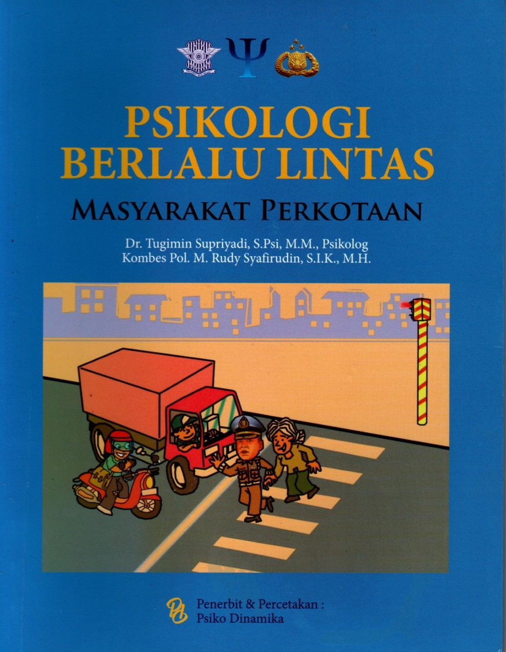 Psikologi Berlalu Lintas Masyarakat Perkotaan